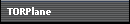 TORPlane